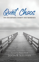 Quiet Chaos 994834023X Book Cover
