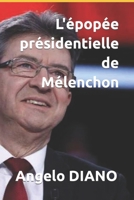L'épopée présidentielle de Mélenchon 1973595257 Book Cover