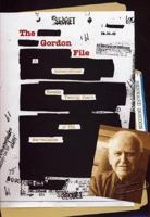 The Gordon File: A Screenwriter Recalls Twenty Years of FBI Surveillance 0292728433 Book Cover