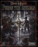 Dark Heresy: Purge the Unclean 1844164381 Book Cover