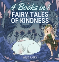 Fairy Tales of Kindness: 4 Books in 1 9916654409 Book Cover