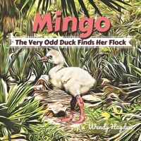 Mingo: The Very Odd Duck Finds Her Flock B08CFSNB6L Book Cover