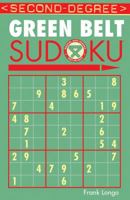 Second-Degree Green Belt Sudoku (Martial Arts Sudoku) 1402737157 Book Cover