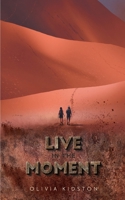 Live In the Moment 152555896X Book Cover