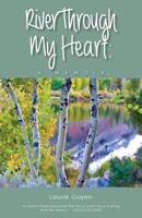 River Through My Heart: A Memoir 148491239X Book Cover