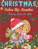 Christmas Color By Number Coloring Book For Kids B09HQC64WQ Book Cover