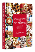 Occasions to Celebrate: Cooking and Entertaining with Style 0847872548 Book Cover