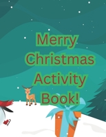 Merry Christmas Activity Book B0CNKRZ9RW Book Cover
