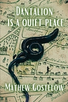 Dantalion Is A Quiet Place 1998441202 Book Cover