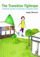 The Transition Tightrope: Supporting Students in Transition to Secondary School 0415634377 Book Cover