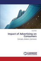 Impact of Advertising on Consumers 3659408093 Book Cover