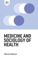 Medicine and Sociology of Health B0BB5L1GVF Book Cover