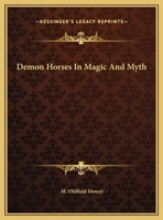 Demon Horses In Magic And Myth 1425356214 Book Cover