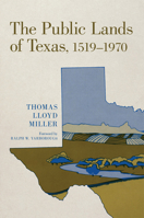 The Public Lands of Texas, 1519–1970 0806113022 Book Cover