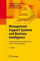 Management Support Systeme und Business Intelligence: Computergestützte Informationssysteme für Fach- und Führungskräfte