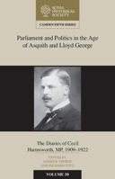 Parliament and Politics in the Age of Asquith and Lloyd George: The Diaries of Cecil Harmsworth MP, 1909-22 1107162459 Book Cover