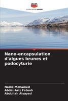 Nano-encapsulation d'algues brunes et podocyturie (French Edition) 6630151658 Book Cover