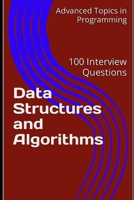 Data Structures and Algorithms: 100 Interview Questions B0C526K21S Book Cover
