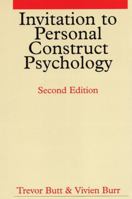 Invitation to Personal Construct Psychology 1861563876 Book Cover