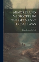 Minores and Mediocres in the Germanic Tribal Laws 1022515608 Book Cover
