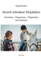 Devenir animateur d'équitation (French Edition) 2414621524 Book Cover