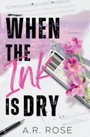 When the Ink Is Dry: Pink Edges Edition 1968791043 Book Cover