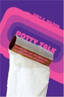 Potty Talk: Do Not Take Life Too Seriously . No One Is Getting Out Alive!! 0595417841 Book Cover