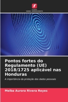 Pontos fortes do Regulamento (UE) 2018/1725 aplicável nas Honduras (Portuguese Edition) 6208985498 Book Cover