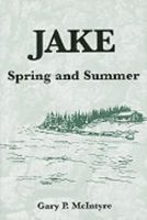 Jake: Spring and Summer 0533158915 Book Cover