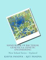 Hand Book of Bacterial Genetics & Genetic Engineering: New School Series - Updated 1544138032 Book Cover
