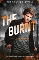 The Burnt (The Declan Hunt Mysteries) 1802502521 Book Cover