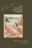 The Diary of Murasaki Shikibu: A Modern Translation B0D6K8SL2P Book Cover