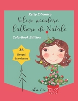 Volevo uccidere l'albero di Natale: Colorbook Edition B0BMTHBXSN Book Cover