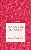 Taking Evil Seriously 1137412658 Book Cover
