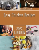 Easy Chicken Recipes: Home production of quality Casserole B0BL9TYZV8 Book Cover