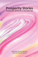 Prosperity Stories: Testimonies of Divinity in Everyday Life 1492921289 Book Cover