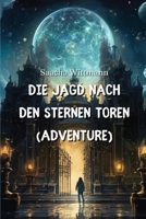 Die Jagd nach den Sternen Toren (Adventure) (German Edition) 9964619642 Book Cover