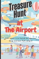 The Treasure hunt at the Airport B0F634P8VN Book Cover