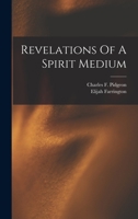 Revelations Of A Spirit Medium 1018725830 Book Cover