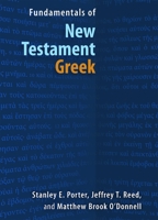 Fundamentals of New Testament Greek 0802828272 Book Cover