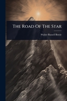 The Road Of The Star 1024936546 Book Cover