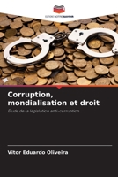 Corruption, mondialisation et droit: Étude de la législation anti-corruption 6206025314 Book Cover