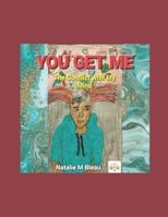 YOU GET ME?: The Conflict with My Mind B0CMPCG7P3 Book Cover