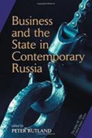 Business and the State in Contemporary Russia 0813336562 Book Cover