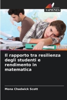 Il rapporto tra resilienza degli studenti e rendimento in matematica (Italian Edition) 6209418821 Book Cover