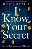 I Know Your Secret 1838882243 Book Cover