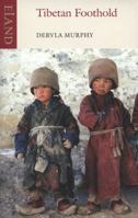 Tibetan Foothold 1906011648 Book Cover