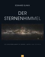 Der Sternenhimmel: Ein Routenplaner Zu Sonne, Mond Und Sternen 3827428602 Book Cover