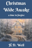 Christmas Wide Awake: a time to forgive 1697234097 Book Cover