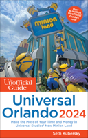 The Unofficial Guide to Universal Orlando 1628091355 Book Cover